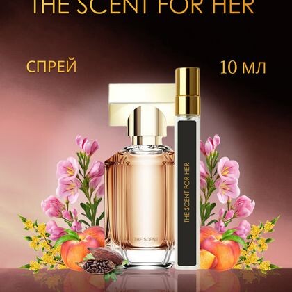 The Scent For Her  /  Зе Сцент Фо Хе 10 ml (10 мл)